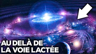 AuDelà de la Voie Lactée  Voyage vers les Mystérieux Confins de notre Galaxie DOCUMENTAIRE Espace [upl. by Zwiebel]