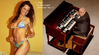 Bikini Girls Parade composed by TC Pfeiler Hammond B3 Copyright Society AKM Austria [upl. by Julius]