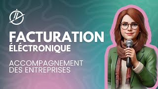 Accompagnement des entreprises par la DGFiP  Facturation électronique [upl. by Kcirdneked]