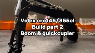 Volex ERC145355EL build part 2  boom amp quickcupler [upl. by Bria]