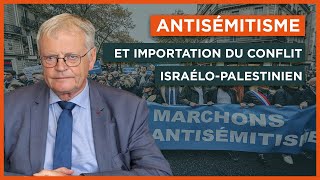 Antisémitisme et importation du conflit israélopalestinien [upl. by Miah]