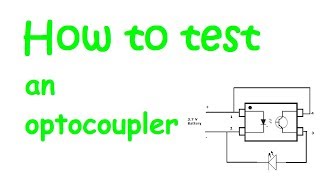 How to test an optocoupler [upl. by Nysa465]