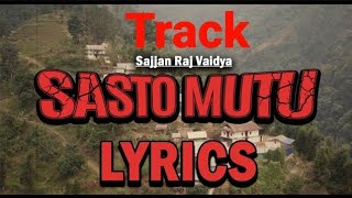 Sasto MutuSajjan Raj Vaidya Trackkaraokelyrics video [upl. by Itsirc]