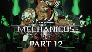 Warhammer 40K Mechanicus Part 12  Kastelan Robot go BRR Walkthrough [upl. by Ennayd]