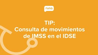 TIP ¿Cómo consultar movimientos de IMSS en el IDSE  Runahrcom [upl. by Gusba]