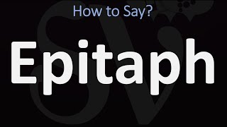 How to Pronounce Epitaph CORRECTLY [upl. by Posner]