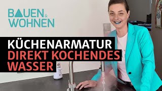 Küche Was bringt ein Wasserhahn mit kochendem Wasser  BAUEN amp WOHNEN [upl. by Llenaj]