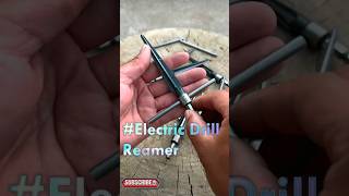 Electric drill reamer Good tools and machinery can simplify Tasks [upl. by Yeclek]