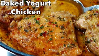 OVEN BAKED JUICY YOGURT CHICKEN  DELICIOUS BAKED CHICKEN RECIPE [upl. by Yrocaj]