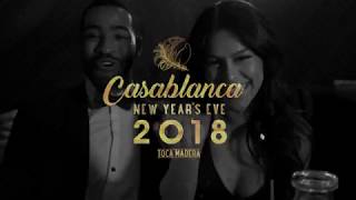 Toca Madera presents Casablanca New Years Eve 2018 [upl. by Vahe]