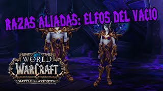 CONSIGUIENDO RAZAS ALIADAS ELFOS DEL VACIO Y LA MONTURA DE RAZA  BATTLE FOR AZEROTH [upl. by Nirra716]