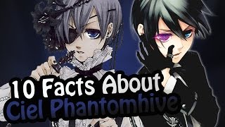 10 Facts About Ciel Phantomhive You Absolutely Must Know Black ButlerKuroshitsuji [upl. by Jerusalem]