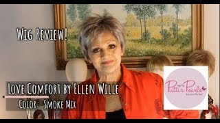 Wig Review Love Comfort by Ellen Wille in Smoke Mix [upl. by Olga]