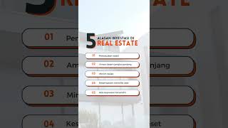 5 Alasan Investasi di Real Estate dan Perumahan kpr proyekrumah [upl. by Adiuqal]