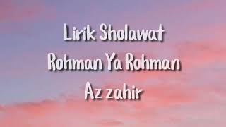 Rohman ya Rohman Lirik  AZ zahir [upl. by Htezil]