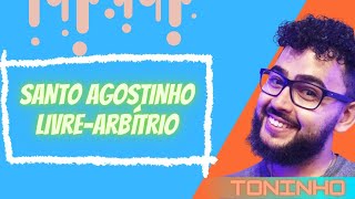 SANTO AGOSTINHO LIVREARBÍTRIO  CONCEITO FILOSÓFICO I Prof Toninho [upl. by Liarret]