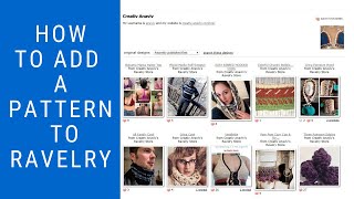 How to Add a Pattern to Ravelry [upl. by Ahslek]