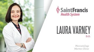 Meet the Physician Laura Varney DO Neonatology Saint Francis Childrens Hospital [upl. by Inaj]