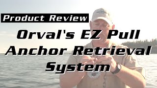 Orvals EZ Pull Anchor Retrieval System [upl. by Lacee867]