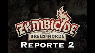 Zombicide GREEN HORDE amp BLACK PLAGUE  juego 2 [upl. by Ailgna]