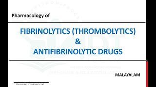 FIBRINOLYTICS Thrombolytics amp ANTIFIBRINOLYTIC DRUGS Pharmacology Malayalam [upl. by Aleina]