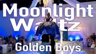 Moonlight  Quinceanera Waltz  Golden Boys  Samantha’s XV  Orozco Vals [upl. by Kayle]