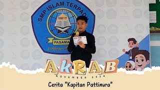 Cerita quotKapitan Pattimuraquot  Dirga Putra Amazu  Lomba Bercerita AKRAB November 2024 [upl. by Diamond735]