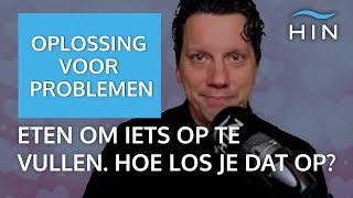 Eten om iets op te vullen Hoe los je dat op [upl. by Ansev]