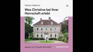 Was Christine bei ihrer Herrschaft erlebt  Helene Hübener Roman Klassiker  Komplettes Hörbuch [upl. by Ayrad]