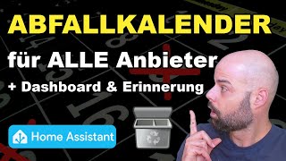 Home Assistant Müllkalender für ALLE Anbieter einrichten [upl. by Etnoved449]