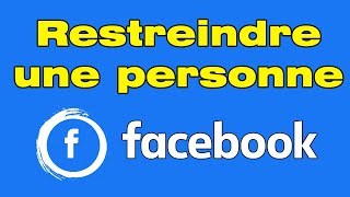 Comment restreindre une personne sur Facebook [upl. by Everrs]