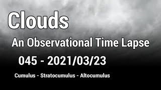 Clouds  An Observational Time Lapse  20210323  Lossatal Germany  045 [upl. by Latsryc]