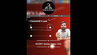 Coulomb’s Law part 1 coulombslaw physics class12th [upl. by Il]