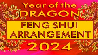 2024 Year of the Dragon Fengshui Arrangements for all directions [upl. by Snah]