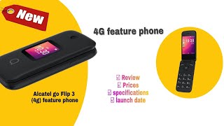 New 4G feature phoneAlcatel go Flip3Alcatel go Flip 3 4g feature phoneReviewPriceSpecifications [upl. by Plato819]