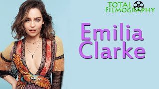 Emilia Clarke  EVERY movie through the years  Total Filmography 2018  Game of Thrones Star Wars [upl. by Lorene]