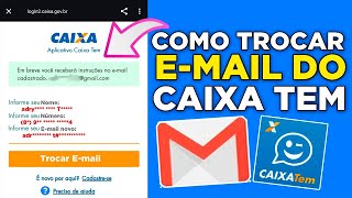 Como mudar o EMAIL do CAIXA TEM  Depois da ATUALIZAÇÃO [upl. by Hcra]