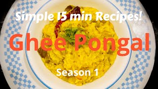 Easy 15 min Cooking Recipes Delicious Ghee Pongal [upl. by Ettenil]