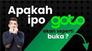 Apakah IPO GOTO akan seperti BUKA [upl. by Diamond]