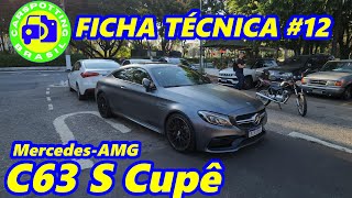 MercedesAMG C63 S Cupê  FICHA TÉCNICA 12  CARSPOTTING BRASIL [upl. by Aicre]