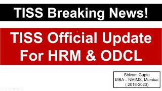 TISS Latest Official Update Regarding HRM amp ODCL  No CAT Only CUET for all TISS Programs [upl. by Anigal910]