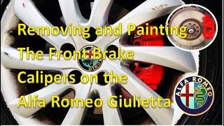 Alfa Romeo Giulietta Front Brake Caliper Painting Removal and Replace [upl. by Airotnes]