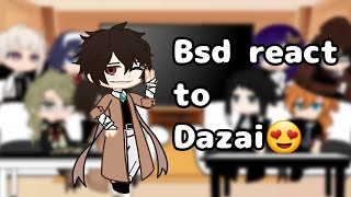 Bsd react to Dazai OsamuPart 12 [upl. by Ettore]