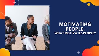 Motivation What motivates people [upl. by Gerry809]