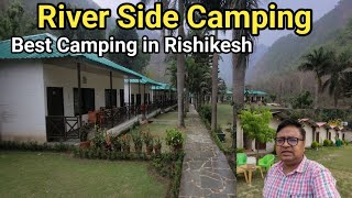 Best Camping in Rishikesh  Budget River Side Camping in Rishikesh  Rishikesh Tourist Places [upl. by Atiuqes]