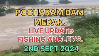 Pocharam Dam flood water cusecs Fishing Update Anglers [upl. by Aihtnis80]