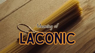 What is the meaning of Laconic [upl. by Negem46]