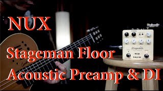 NUXFX Stageman Floor Acoustic Preamp amp DI review by Vinai T [upl. by Lua]