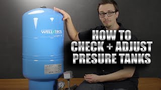 How to Check and Adjust Pressure Tanks [upl. by Anaitsirc]