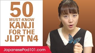 50 Basic Kanji You MustKnow for the JLPT N4 [upl. by Blaseio]